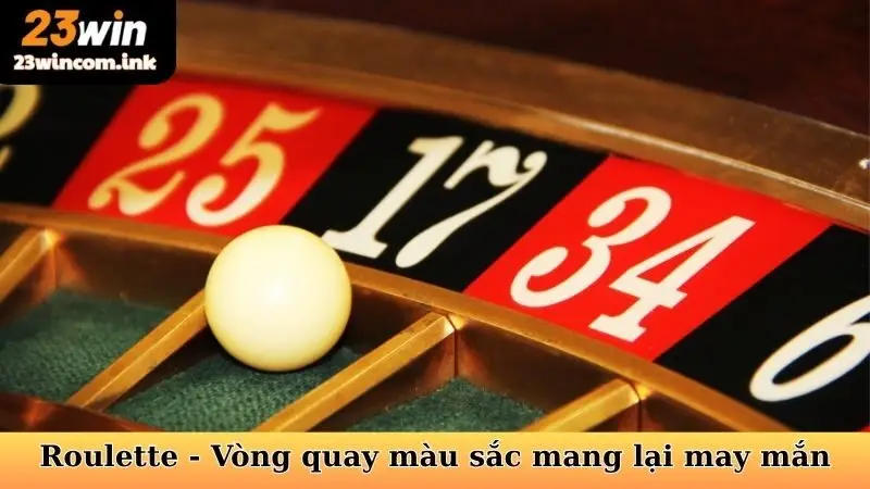 Roulette - Vòng quay màu sắc mang lại may mắn